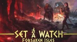 Set A Watch: Forsaken Isles (Kickstarter Pre-Order Special)